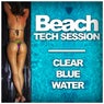 Beach Tech Session: Clear Blue Water