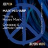 This Is House Music (Cristobal & Jamiez Remix)