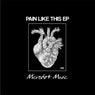 Pain Like This EP
