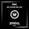 No House No Life