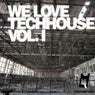 We Love Techhouse Volume 1