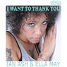 I Want to Thank You (feat. Ella May) [Ash cover version]