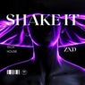 Shake It