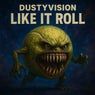 LIKE IT ROLL