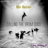 Calling the Drum Gods (feat. Frank Malloy IV)