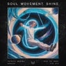 Soul Movement Shine