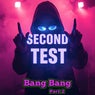 Bang Bang (Part 2)
