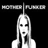 Mother Funker