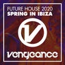 Future House 2020 - Spring In Ibiza