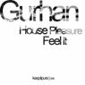 House Pleasure / Feel It