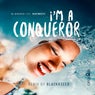 I'm A Conqueror (Blackkseed Remix)