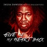Give Me My Heart Back