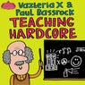 Teaching Hardcore