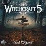 Witchcraft 5