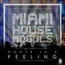 House is a Feeling