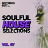 Nothing But... Soulful House Selections, Vol. 07