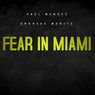 Fear in Miami