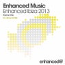 Enhanced Music - Enhanced Ibiza 2013: Volume One