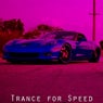 Trance For Speed