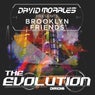 The Evolution (Presented by David Morales)