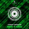 Need Is Bass