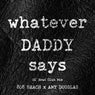 WHATEVER DADDY SAYS (808 BEACH Ol' Brat Club Mix)