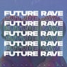 Future RAVE 2022