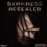 Darkness Revealed LP