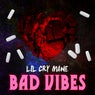 Bad Vibes