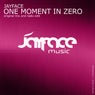 One Moment In Zero