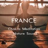 Chakra Meditation Nature Sound: France