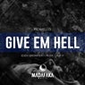 Give Em Hell (Remixes EP)