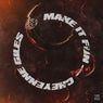 MAKE IT FUN Pt. 1 - Extended Mix