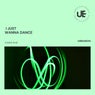 I Just Wanna Dance