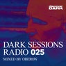 Dark Sessions Radio 025 (Mixed by Oberon)