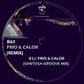 Frio & Calor (Santosa Groove Mix)