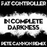 In Complete Darkness (Pete Cannon Remix)