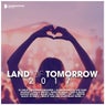 Land Of Tomorrow 2017