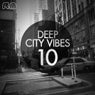 Deep City Vibes, Vol. 10