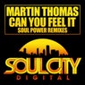 Can You Feel It (Soul Power Remixes)