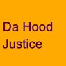 Da Hood Justice