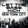 Let The Bass Kick In New York Vol. 2