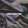 Grey Matter