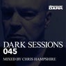 Dark Sessions 045 (Mixed by Chris Hampshire)