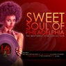 Sweet Soul of Philadelphia: The Brotherly Love Collection
