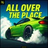 All Over The Place