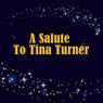 A Salute To Tina Turner