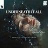 Underneath It All