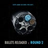 Bullets Reloaded Round 2