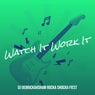 Watch It Work It
